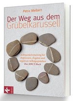 Petra Meibert - Der Web aus dem Grübelkasten Buchcover der Weg aus dem Grübelkasten